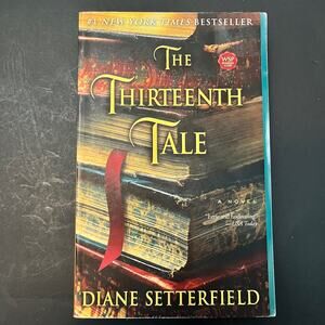 The Thirteenth Tale: A Novel - Diane Setterfield